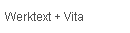 Werktext + Vita